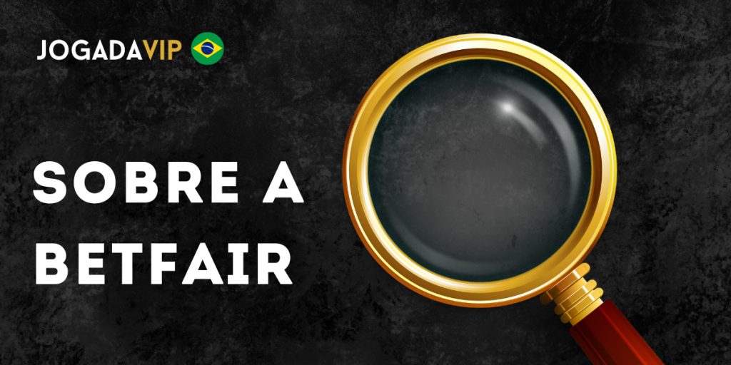 Informações básicas sobre a Betfair