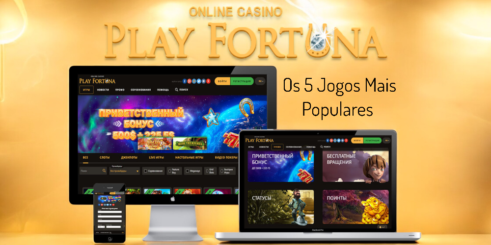 Os 5 Jogos Mais Populares na Play Fortuna: O que os Jogadores Brasileiros estão Escolhendo?